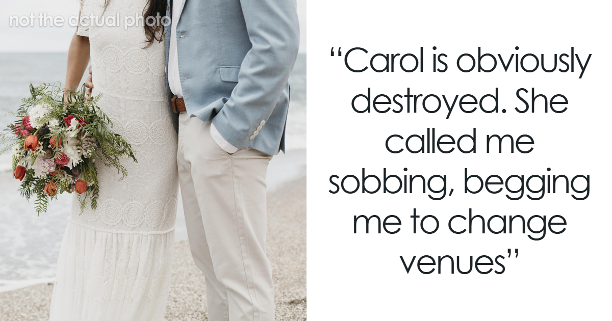 Woman Refuses To Change Wedding Venue Even After Sister’s Cheating Ex Proposed There: “It’s Not My Fault Her Ex Is Trash”